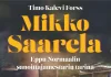TIMO KALEVI FORSS: Mikko Saarela – Eppu Normaalin sanoittajamestarin tarina (Like) 2025