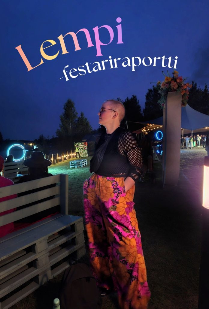 Lempi-festariraportti